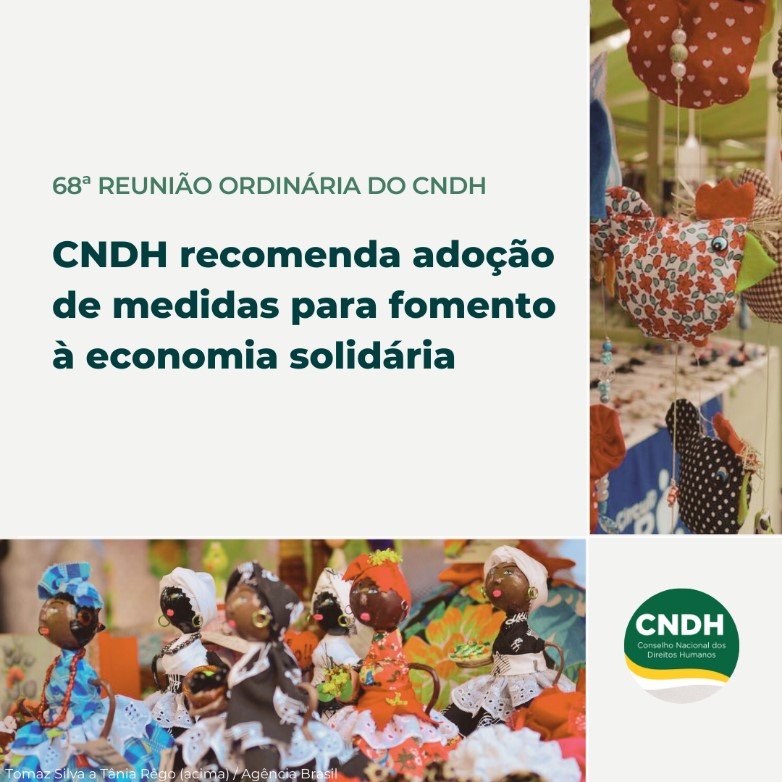 Adoção de medidas para fomento à economia solidária pelo CNDH.